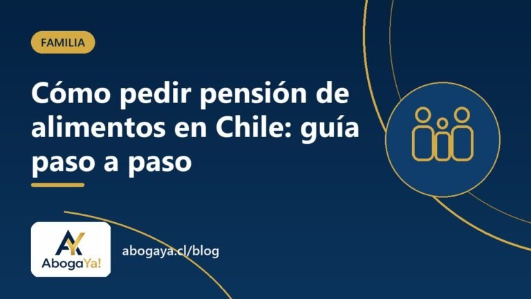 Portada del artículo "Cómo pedir pensión de alimentos en Chile: guía paso a paso" del blog de AbogaYa